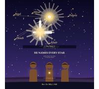 He Names Every Star: and He Knows Your Name - A Treasury for Children