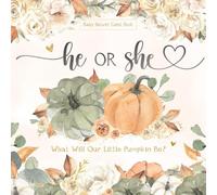 He or She, What Will Our Little Pumpkin Be? Baby Shower Guest Book: Fall Sign-In Keepsake for Boy Girl Gender Reveal Party | Autumn Floral Theme