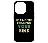 He Paid The Price for Your Sins Christian Faith Cross Carcasa para iPhone 14 Pro