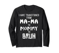 He pasado de Ma-ma a Mamá a Mamá a Mamá a Bruh Manga Larga