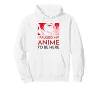 He pausado mi Anime para Estar aquí (gráfico) Sudadera con Capucha