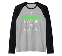 He pausado mi Juego para Estar aquí, Divertido Jugador Camiseta Manga Raglan