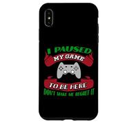 He pausado mi Juego para Estar aquí No me Hagas arrepentirme Gamer Carcasa para iPhone XS MAX