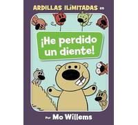 ¡He perdido un diente!-Spanish Edition (Unlimited Squirrels)