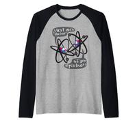 He Perdido Un Electrón - ¿Eres Químico Divertido Positivo Camiseta Manga Raglan