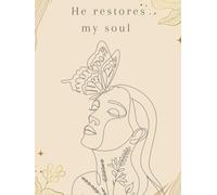 He restores my soul