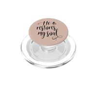 He Restores My Soul Bible Verses Psalm 23 3 Christian PopSockets PopGrip para MagSafe