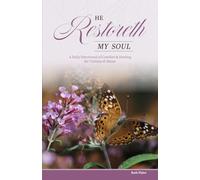 He Restoreth My Soul: A Daily Devotional of Comfort & Healing for Victims of Abuse