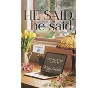 He Said, he said Volume 3