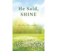 He Said Shine
