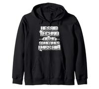 He Said Techno or me Sometimes i Miss Him Gracioso Sudadera con Capucha