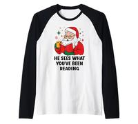 He Sees What You've Been Reading Santa Book Lover Christmas Camiseta Manga Raglan