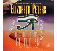 He Shall Thunder in the Sky (The Amelia Peabody Mysteries)