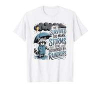 He Sobrevivido a demasiadas tormentas para ser molestado por Gotas de Lluvia Camiseta
