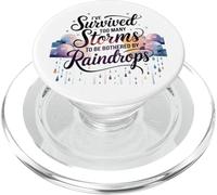 He sobrevivido a demasiadas tormentas para ser molestado por gotas de lluvia PopSockets PopGrip para MagSafe