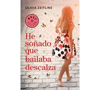 He soñado que bailaba descalza (Best Seller | Ficción)