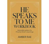 He Speaks To Me Workbook: Admirable pattern for Priscilla Shirer's teachings