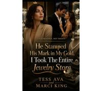 He Stamped His Mark in My Gold, I Took The Entire Jewelry Store: A Sister-Betrayal High-Jewelry Revenge Romance