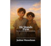 He Stands Firm: Thirty Days of Faith with Men Who Held On (Before The Storm)