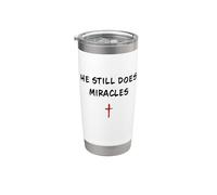 He STILL Does Miracles - Christian Faith Motivation Reminder Vaso térmico de acero inoxidable de doble pared