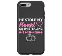 He Stole My Heart So I'm Stealing His Last Name Carcasa para iPhone 7 Plus/8 Plus