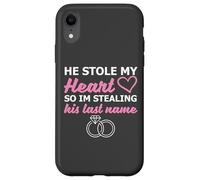 He Stole My Heart So I'm Stealing His Last Name Carcasa para iPhone XR