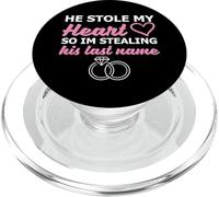 He Stole My Heart So I'm Stealing His Last Name PopSockets PopGrip para MagSafe