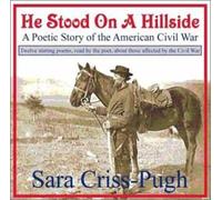 He Stood on a Hillside-A Poetic Story of the Ameri