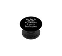 He tanti difetti ma comunque li Porto benissimo PopSockets PopGrip Adhesivo