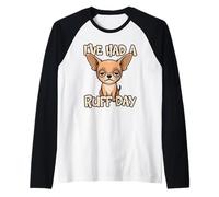 He Tenido un Mal día Divertido Juego de Palabras con Perros, Lindo, Cansado y Triste Chihuahua Camiseta Manga Raglan