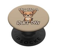 He Tenido un Mal día Divertido Juego de Palabras con Perros, Lindo, Cansado y Triste Chihuahua PopSockets PopGrip Adhesivo