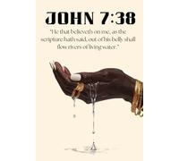"He that believeth on me, as the scripture hath said, out of his belly shall flow rivers of living water." Journal or Composition book, John 7:38, ... Lined Christian Journal & Notebook for Women