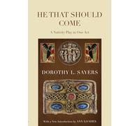 He That Should Come: A Nativity Play in One Act