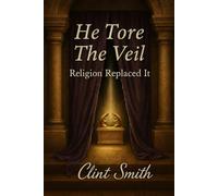 He Tore The Veil: Religion Replaced It