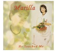 He Touched Me By Marilla Ness (0001-01-01) by Marilla Ness (0001-01-03)