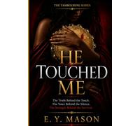HE TOUCHED ME (The Tambourine Series)
