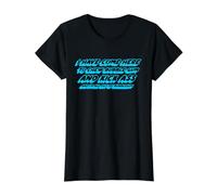 He venido aquí para Masticar Chicle y patear el Culo y Estoy Todo Camiseta gráfica económica, Mujer, Negro, XL