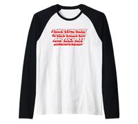 He venido aquí para Masticar Chicle y patear el Culo y Estoy Todo Camiseta Manga Raglan