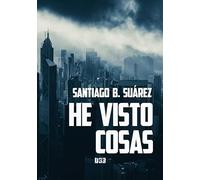 He visto cosas