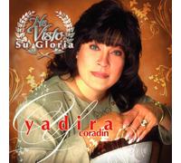 He Visto Su Gloria by Yadira Coradin