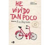 He Vivido Tan Poco: Diario De Eva Heyman