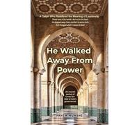 He Walked Away From Power: A Ruler Who Redefined the Meaning of Leadership