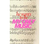 He wants to be my only music Journal