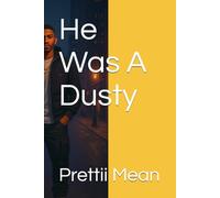 He Was A Dusty