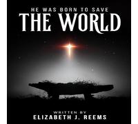 He Was Born to Save the World