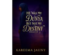 He Was My Dunya But Not My Destiny