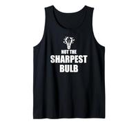 He Was Never the Sharpest Bulb Not the Brightest Tool Funny Camiseta sin Mangas