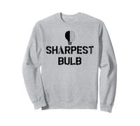 He Was Never the Sharpest Bulb Not the Brightest Tool Funny Sudadera