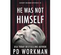 He Was Not Himself: 22 (Zachary Goldman Mysteries)