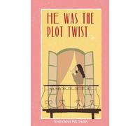 HE WAS THE PLOT TWIST